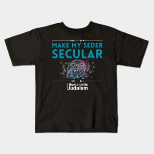 Make My Seder Secular Kids T-Shirt